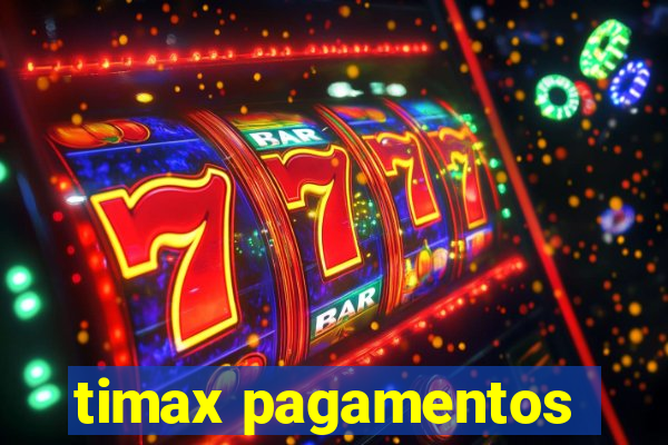 timax pagamentos