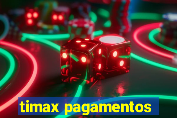 timax pagamentos