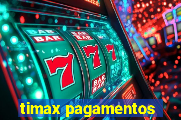 timax pagamentos