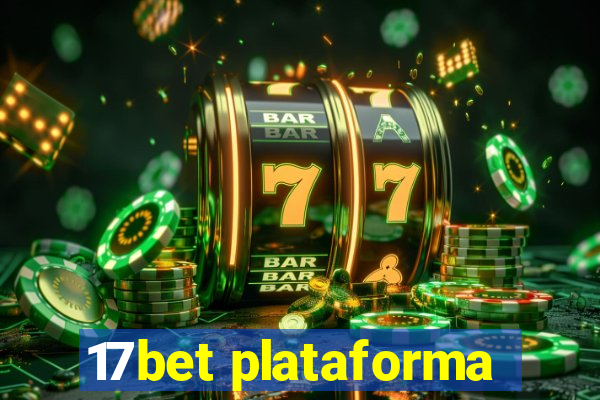 17bet plataforma