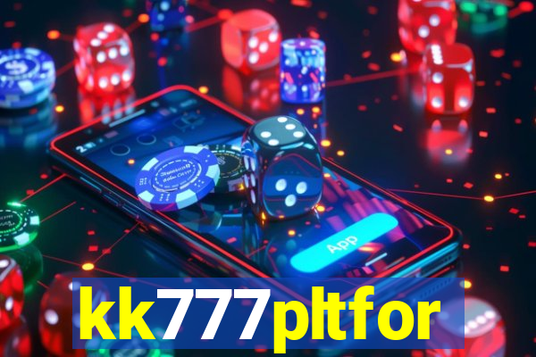 kk777pltfor