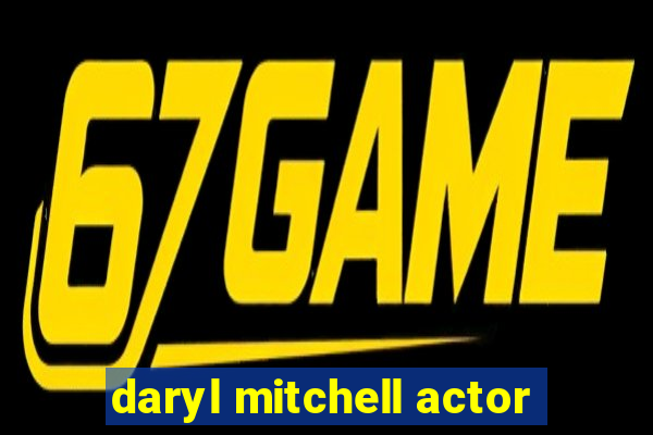 daryl mitchell actor