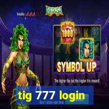 tig 777 login