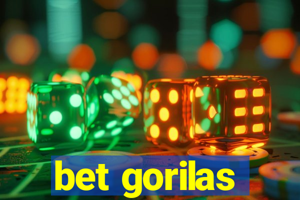 bet gorilas