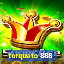 torquato 888