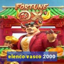 elenco vasco 2000