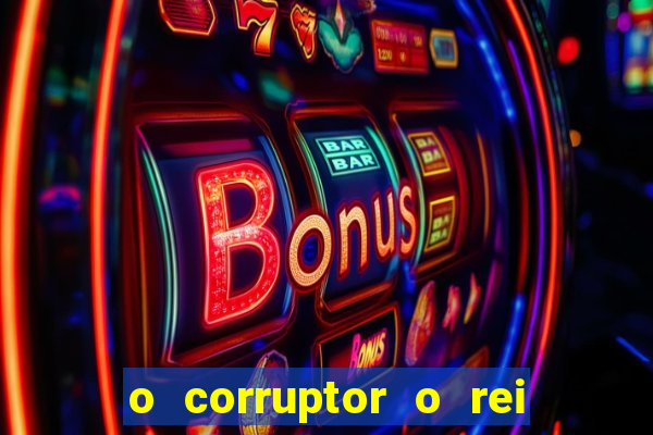 o corruptor o rei do submundo e a filha do pastor pdf grátis