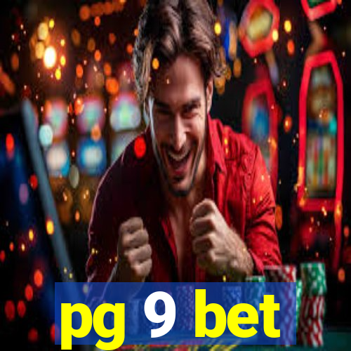 pg 9 bet