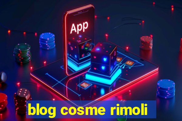 blog cosme rimoli