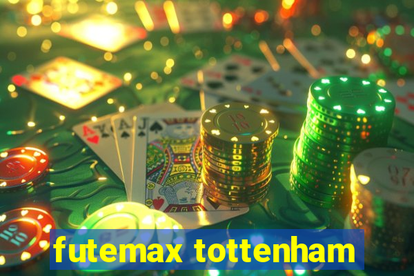 futemax tottenham