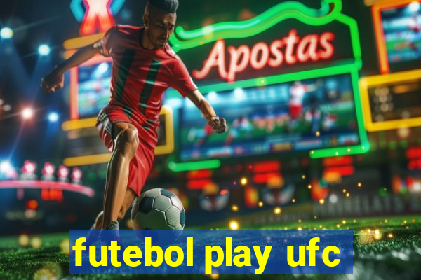 futebol play ufc