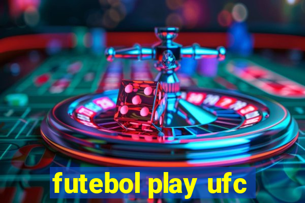 futebol play ufc