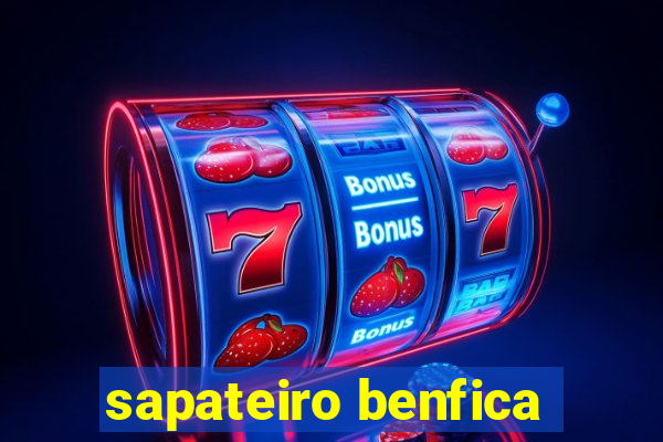 sapateiro benfica