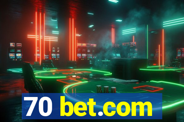 70 bet.com