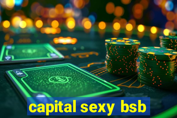 capital sexy bsb