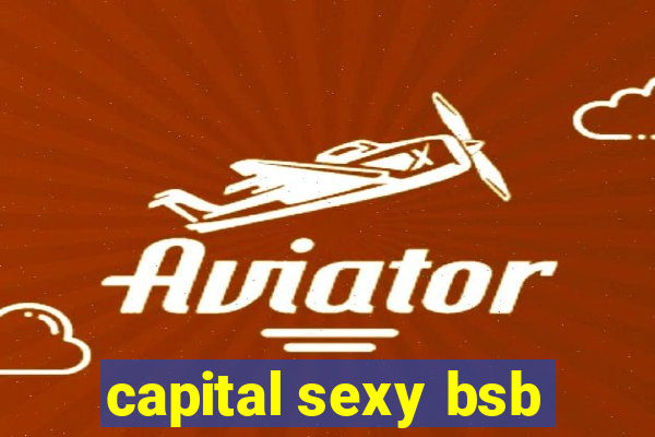 capital sexy bsb