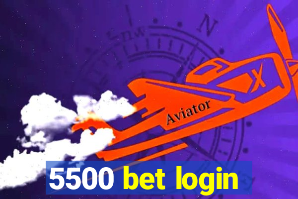 5500 bet login