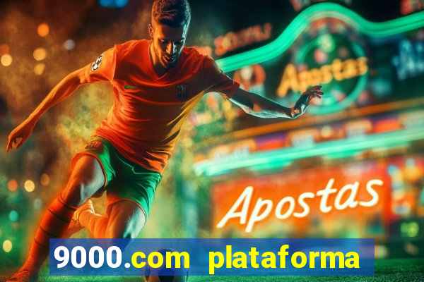 9000.com plataforma de jogos