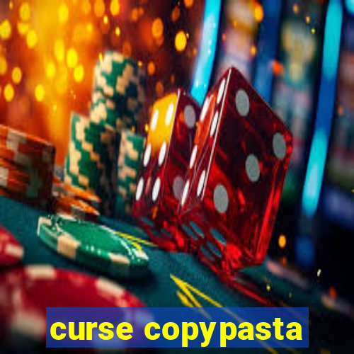 curse copypasta