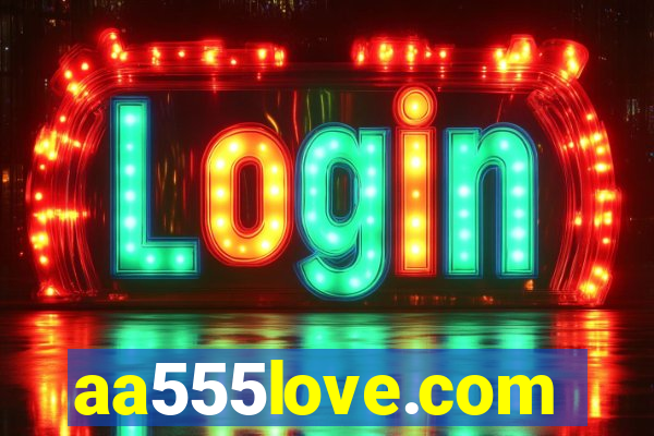 aa555love.com