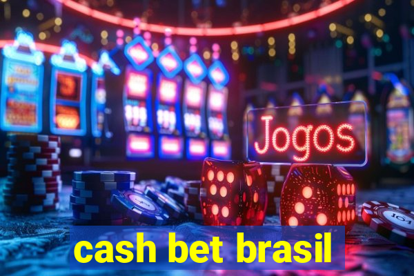 cash bet brasil