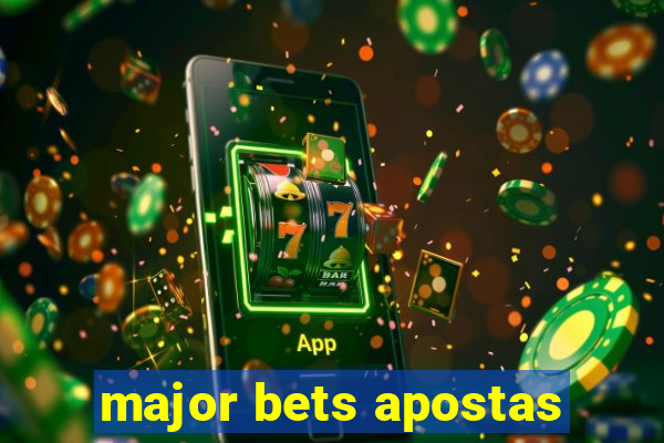 major bets apostas