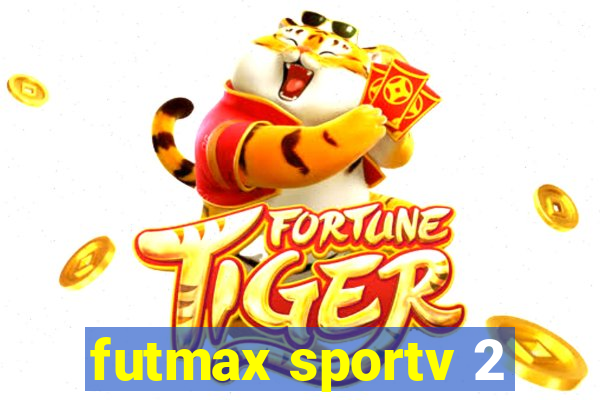 futmax sportv 2