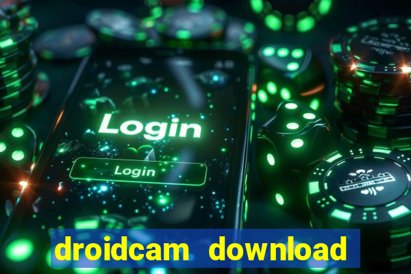 droidcam download for windows