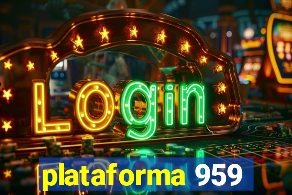 plataforma 959