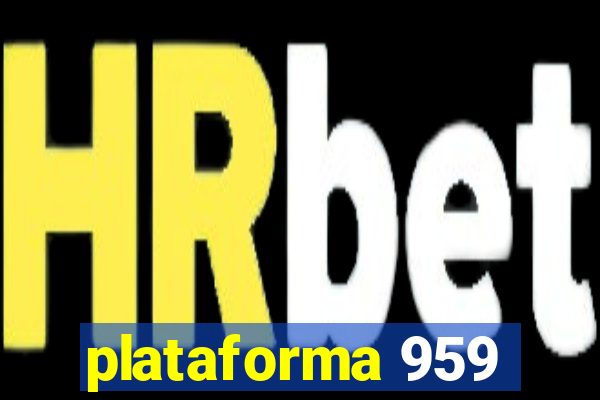 plataforma 959