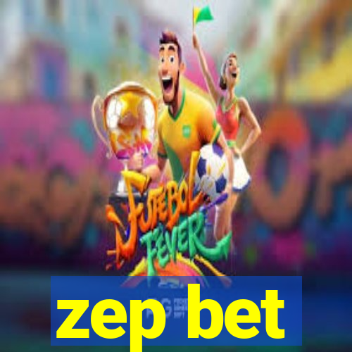 zep bet