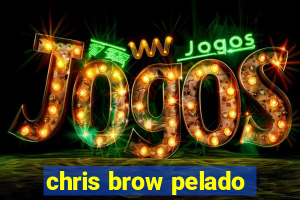 chris brow pelado