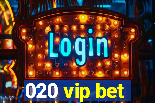 020 vip bet