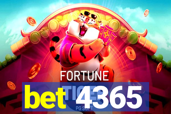 bet 4365