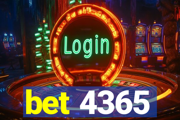 bet 4365