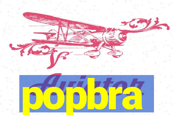 popbra