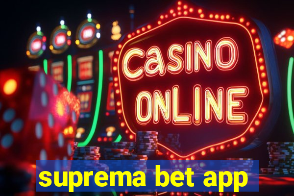 suprema bet app