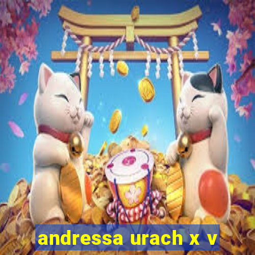 andressa urach x v