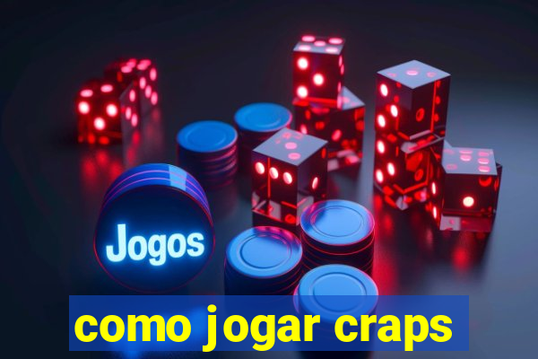 como jogar craps