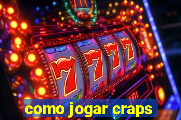 como jogar craps