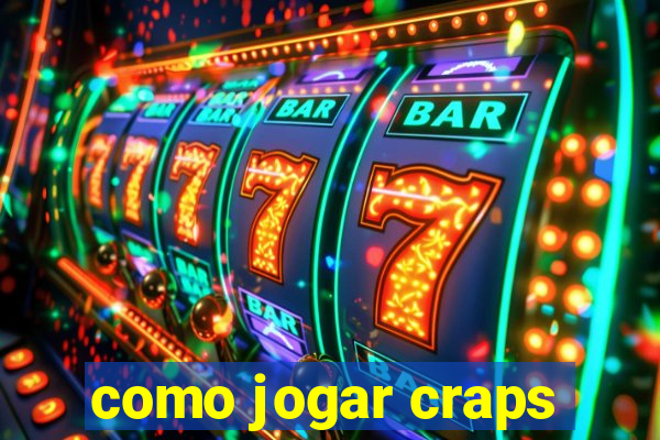 como jogar craps