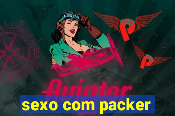 sexo com packer