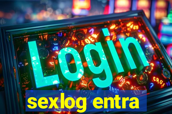 sexlog entra