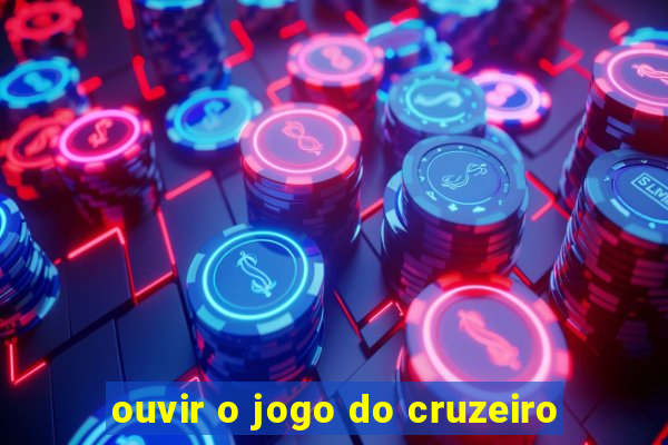 ouvir o jogo do cruzeiro