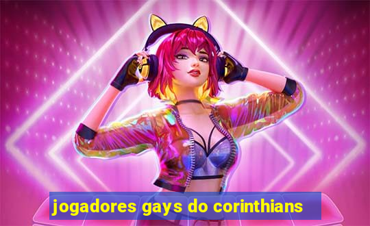 jogadores gays do corinthians