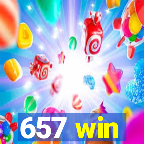 657 win