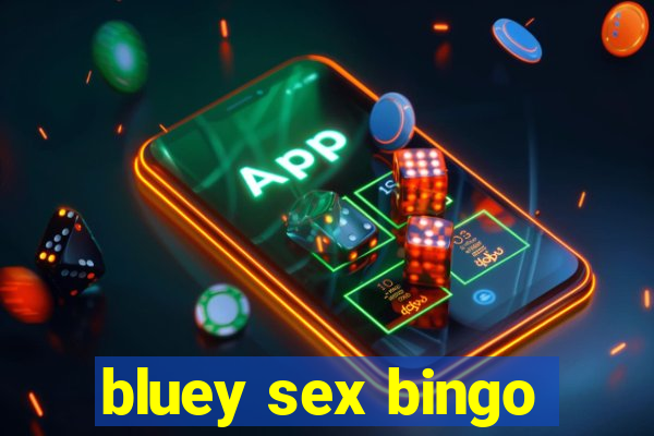 bluey sex bingo