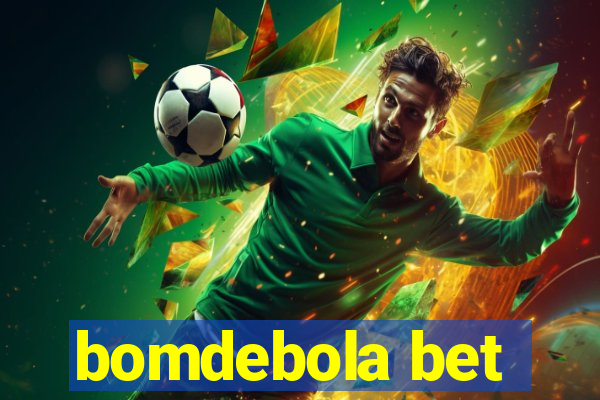 bomdebola bet