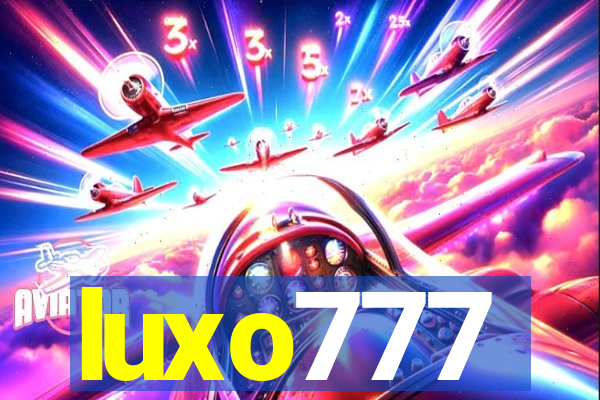 luxo777