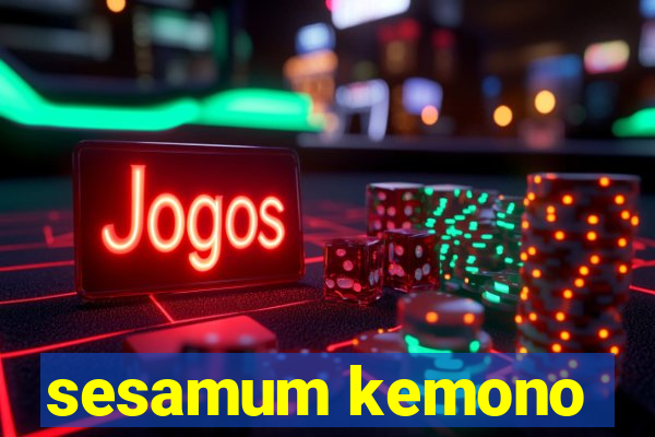 sesamum kemono